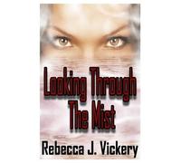 Rebecca J. Vickery Cynthia Ann Rebecca J Vick Looking Through the M (Tascabile)