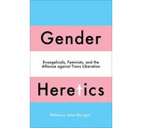 Rebecca Jane Morgan Gender Heretics (Tascabile)