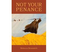 Rebecca Jaremko Bromwich Not Your Penance (Tascabile)