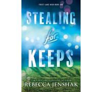Rebecca Jenshak Stealing for Keeps (Tascabile) Frost Lake High
