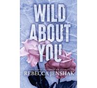 Rebecca Jenshak Wild About You (Tascabile)