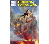 Rebecca Johnson Daniel N Gullotta Paul Jaissle Humans and Paragons (Tascabile)