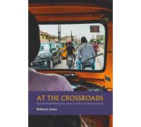 Rebecca Jones At the Crossroads (Copertina rigida) African Articulations