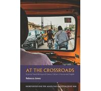 Rebecca Jones At the Crossroads (Tascabile) African Articulations