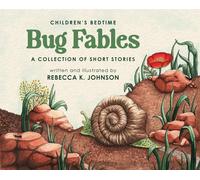 Rebecca K Johnson Children's Bedtime Bug Fables (Copertina rigida)