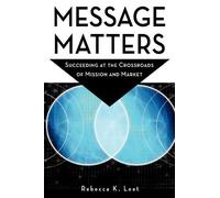 Rebecca K. Leet Message Matters (Copertina rigida)