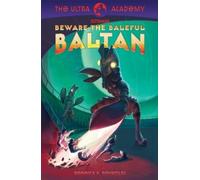 Rebecca K Reynolds Beware the Baleful Baltan (Copertina rigida)