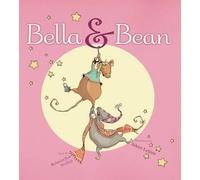 Rebecca Kai Dotlich Bella & Bean (Copertina rigida)