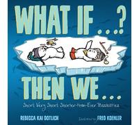Rebecca Kai Dotlich What If . . . ? Then We . . . (Copertina rigida)