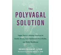 Rebecca Kase The Polyvagal Solution (Tascabile)