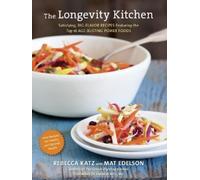 Rebecca Katz Mat Edelson The Longevity Kitchen (Copertina rigida)