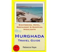 Rebecca Kaye Hurghada Travel Guide (Tascabile)