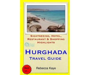 Rebecca Kaye Hurghada Travel Guide (Tascabile)