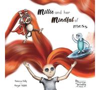 Rebecca Kelly Millie and her mindful of mess (Tascabile)