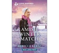 Rebecca Kertz Her Amish Winter Match (Tascabile)
