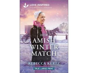 Rebecca Kertz Her Amish Winter Match (Tascabile)