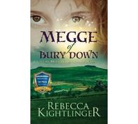 Rebecca Kightlinger Kightlinger Rebecca Megge of Bury Down (Tascabile)