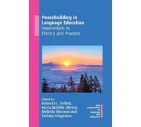 Rebecca L. Oxford Peacebuilding in Language Education (Tascabile)