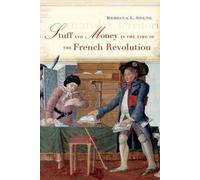 Rebecca L. Span Stuff and Money in the Time of the French Revolutio (Tascabile)