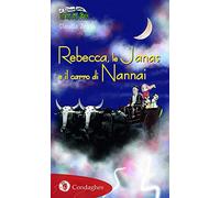 Rebecca, le Janas e il carro di Nannai