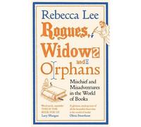 Rebecca Lee Rogues, Widows and Orphans (Copertina rigida)