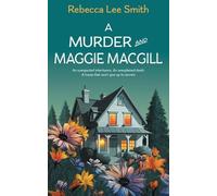 Rebecca Lee Smith A Murder and Maggie MacGill (Tascabile)