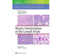 Rebecca Leigh King An Biopsy Interpretation of the Lymph Nod (Copertina rigida)