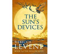 Rebecca Levene The Sun's Devices (Copertina rigida) Hollow Gods