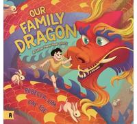 Rebecca Lim Our Family Dragon: A Lunar New Year Story (Copertina rigida)