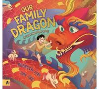 Rebecca Lim Our Family Dragon: A Lunar New Year Story (Copertina rigida)