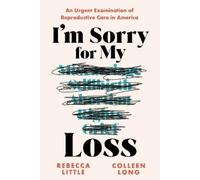 Rebecca Little Colleen Long I'm Sorry for My Loss (Tascabile)