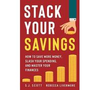Rebecca Livermore S J Scott Stack Your Savings (Tascabile)