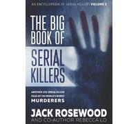 Rebecca Lo Jack Rosewood The Big Book of Serial Killers Volume 2 (Tascabile)