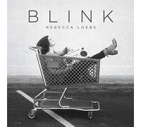 Rebecca Loebe - Blink