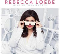 Rebecca Loebe Give Up Your Ghosts (Vinyl LP)