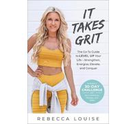 Rebecca Louise It Takes Grit (Tascabile)