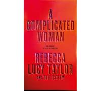 Rebecca Lucy Taylor A Complicated Woman (Copertina rigida)