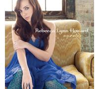 Rebecca Lynn Howard - No Rules by Rebecca Lynn Howard (2008) Audio CD