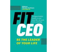 Rebecca Macieira-Kaufmann Lillian So FitCEO (Tascabile)