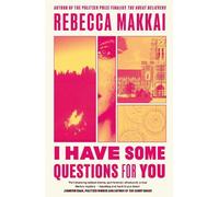 Rebecca Makkai I Have Some Questions For You (Copertina rigida)