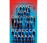 Rebecca Makkai I Have Some Questions for You (Tascabile)