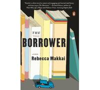 Rebecca Makkai The Borrower (Tascabile)