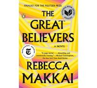 Rebecca Makkai The Great Believers (Tascabile)
