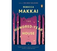 Rebecca Makkai The Hundred-Year House (Tascabile)