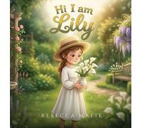 Rebecca Malik Hi I am Lily (Copertina rigida)