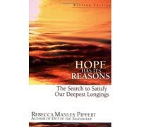 Rebecca Manley Hope Has Its Reasons: The Search to Satisfy Our Deep (Tascabile)