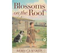 Rebecca Martin Blossoms on the Roof (Tascabile) Amish Frontier Series