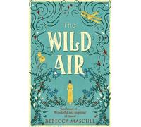 Rebecca Mascull The Wild Air (Tascabile)