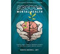 Rebecca Maxwell Lmft Jesus & Your Mental Health (Copertina rigida)