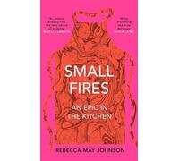 Rebecca May Johnson Small Fires (Copertina rigida)